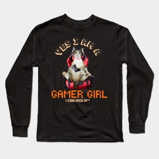 Yes, I Am A Gamer Girl (With Text) Long Sleeve T-Shirt